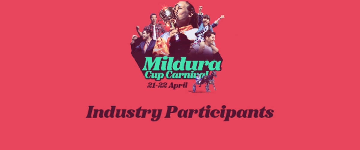Mildura Cup Carnival - Industry Participants