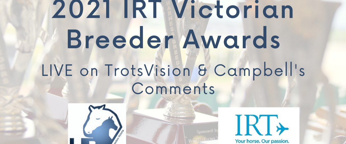 WATCH LIVE: 2021 IRT Victorian Breeder Awards to stream on Sunday