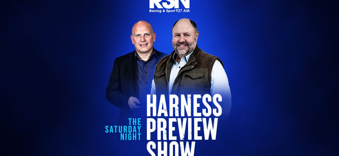 dan and rob Harness Preview Show