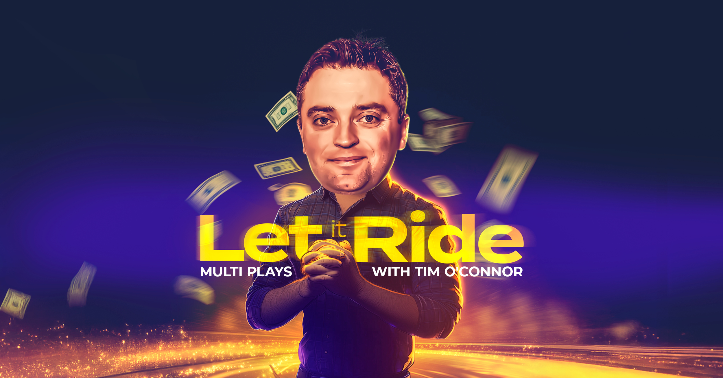let-it-ride-multi-plays-with-tim-oconnor